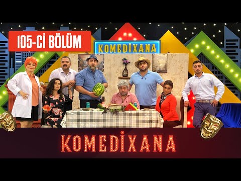 Komedixana 105-ci Bölüm  03.07.2021