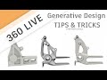 360 LIVE:   Generative Design Tips & Tricks