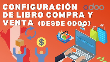 👨‍💻CONFIGURACIÓN INICIAL | Emisión de Libro Compra y Venta desde Odoo🌟📊