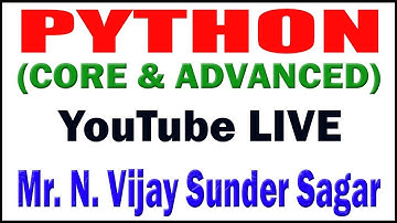 PYTHON TUTORIALS BY Mr.VIJAY SUNDAR SAGAR