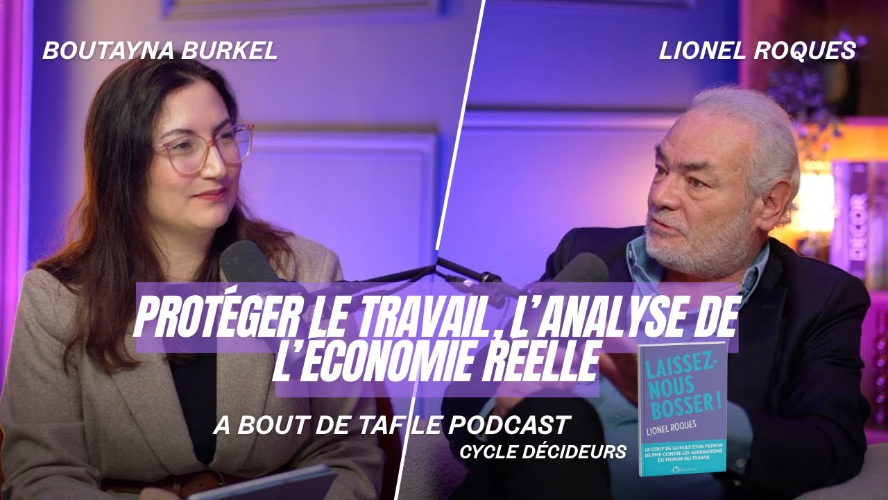 Protéger le travail, l'analyse de l'économie réelle par Lionel Roques (Entrepreneur de PME)