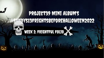DIY Halloween Frightful Folio Walk Thru and Tutorial #Sandys13FrightsBeforeHalloween2022