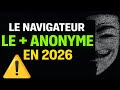 Ce Nouveau NAVIGATEUR pourrait être le PLUS SUR pour ta CONFIDENTIALITÉ en 2026