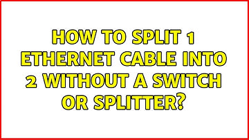 How to split 1 ethernet cable into 2 without a switch or splitter?