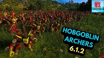 Are Hobgoblin Archers Any Good in Patch 6.1.2? - Chaos Dwarfs Unit Focus