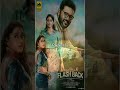 Flashback – the Tamil movie that’s creating a buzz everywhere!