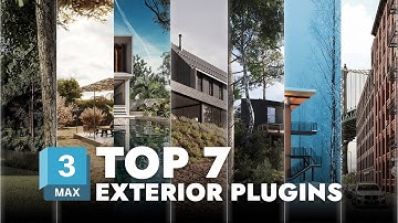 TOP 7 3DS MAX PLUGINS for Exteriors