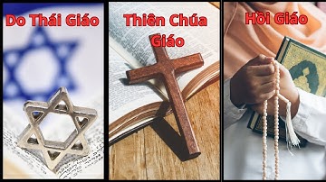Sự Khác Nhau Giữa Thiên Chúa Giáo, Hồi Giáo Và Do Thái Giáo Thú Vị Bạn Cần Biết