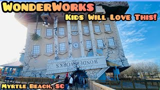 What’s it like? WonderWorks at Broadway at the Beach in Myrtle Beach, SC