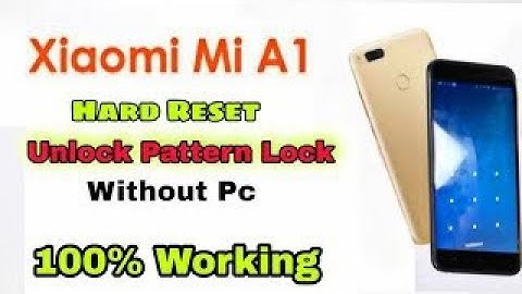 Xiaomi Mi A1 Hard Reset ||Pattern Unlock || Factory Data Reset of Android One