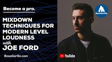 Master Loudness: My Secret Mix-Down Techniques | Joe Ford Mixdown Tutorial & Masterclass Last Call!