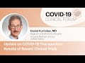 Update on COVID-19 Therapeutics: Results of Recent Clinical Trials - Daniel Kuritzkes, MD