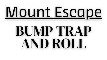 Jiujitsu Mount Escape: Bump Trap and Roll