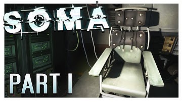 THE BRAIN SCAN | SOMA Gameplay Part 1 (Horror Game)