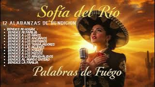 BLESSING PRAISES 12 PRAISES 2025 SOFIA DEL RIO  Video
