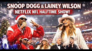 Snoop Dogg & Lainey Wilson Shine at Netflix NFL Halftime Show | Christmas Day Performance Snoop Dogg Christmas Day Full Halftime Show Ft Lainey Wilson Huntr X