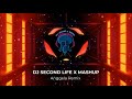 DJ SECOND LIFE X MUSHUP VIRAL TIKTOK V4 TERBARU 2025 YANG KALIAN CARI!!!