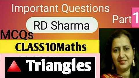 RD Sharma Solutions | Mathematics Class 10 RD Sharma|Chapter 7| Triangles MCQs Q1 to Q10|CBSE /ICSE