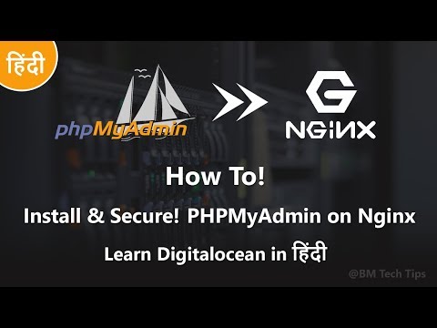How To Install and Secure PHPMyAdmin on Nginx Digitalocean