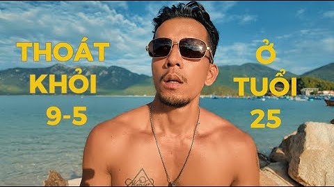 Thoát khỏi công việc 9-5 ở tuổi 25 để theo đuổi ước mơ tại đảo Phú Quý (và cách làm)