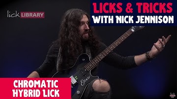 Licks & Tricks with Nick Jennison -  E4 Chromatic Hybrid Lick