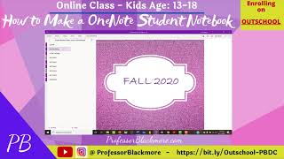 Online Class: How to Make a OneNote Student Notebook–Kids Age: 13 - 18 - bit.ly/Outschool-PBDC