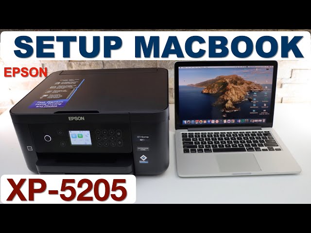 Epson XP-5205 Setup MacBook Wireless Print & Scan. 