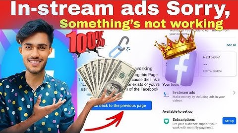 In-stream ads Sorry, Something’s Not Working🤑Facebook In-stream ads Setup😱Facebook New Update 2025