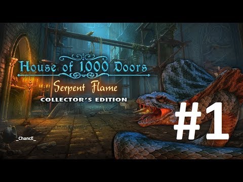 Дом 1000 дверей - Змеиное пламя #1 прохождение\House of 1000 Doors: Serpent Flame