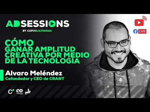En VIVO 🔴 #AdSessions con ▶ Álvaro Meléndez, Cofundador y CEO de CRANT