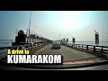 A Drive To Kumarakom | Kerala | Thanneermukkom Bund