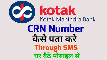 Kotak bank ka CRN number kaise pata kare | how to find CRN number of kotak mahindra bank