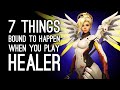 7 Things Bound to Happen When You Play Healer