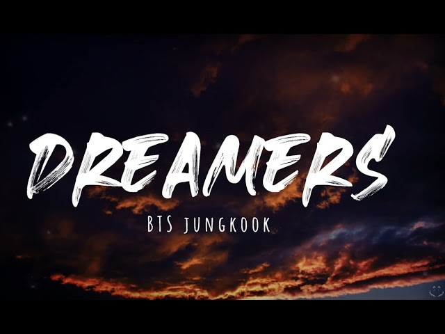 BTS, Jungkook - Dreamers (Lyrics) | FIFA World Cup 2022 Official Soundtrack 1 Hour class=