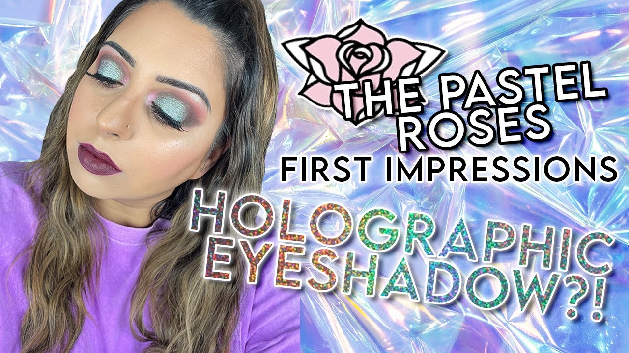 HOLOGRAPHIC EYESHADOW FROM THE PASTEL ROSES UK!