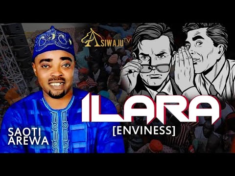 ILARA (ENVINESS) | SAOTI AREWA