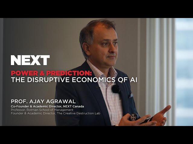 NEXT Canada Lecture | Power and Prediction: The Disruptive Economics of AI