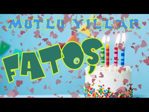 Mutlu yıllar iyi ki doğdun Fatoş | Happy birthday to you | İsminize özel doğum günü şarkısı