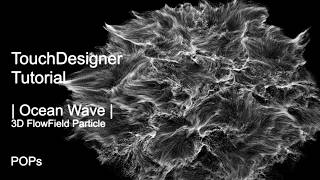 TouchDesigner POPs Tutorial: GLSL POP | liquid Ocean Wave -3D FlowField Particle