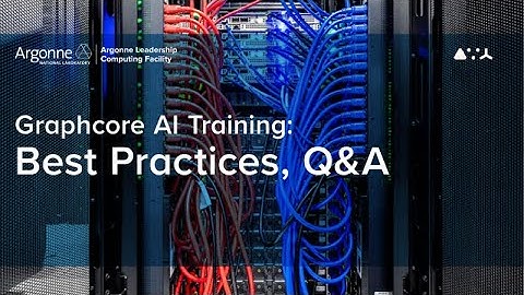 ALCF AI Testbed Training: Best Practices, Q&A