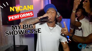 Nycani performs @ My Big Showcase