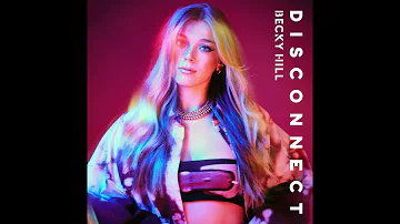 Becky Hill, Chase & Status - Disconnect (Clean / Official Audio)