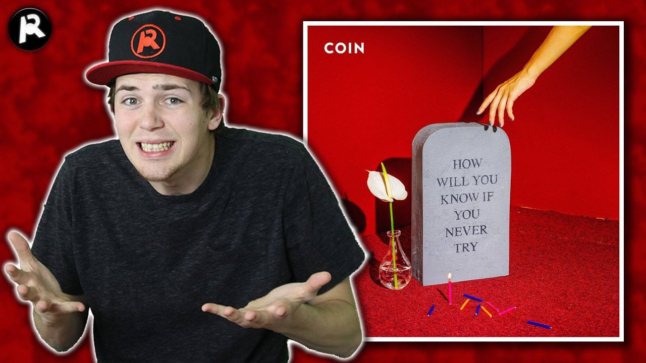 Coin - How Will You Know If You Never Try | Album Review