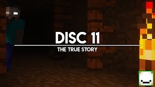 DISC 11 - The True Story ... || Minecraft