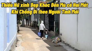 Thiếu Nữ xinh Đẹp Khóc Đến Mù cả Hai Mắt Khi Chồng Đi theo Gái “Vương phạm TV tập 86