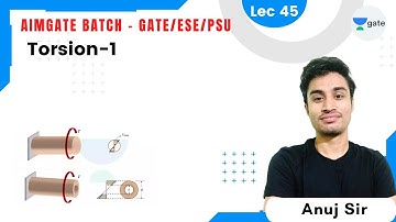 Torsion-1 | L 45 | Strength of Material | GATE/ESE 2022 | Anuj Sir