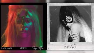 Lady Gaga vs. Ariana Grande - Venus + Into You (Mashup)