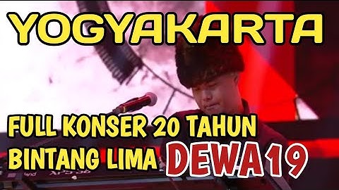 FULL KONSER DEWA 19 BINTANG LIMA TOUR 2020 JOGJA