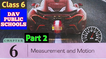 Dav class 6 measurement and motion Part 2