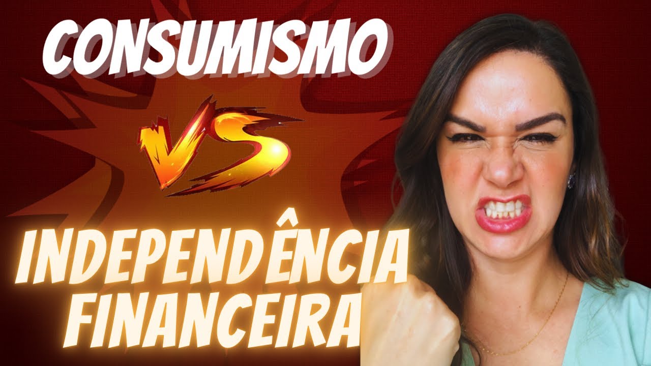 5 ARMADILHAS DO CONSUMISMO QUE PODEM ATRAPALHAR SUA INDEPENDÊNCIA FINANCEIRA! MINIMALISMO FINANCEIRO